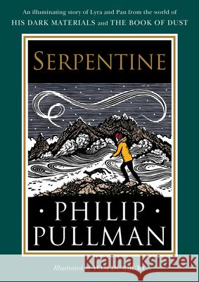 His Dark Materials: Serpentine Philip Pullman Tom Duxbury 9780593377680 Alfred A. Knopf Books for Young Readers