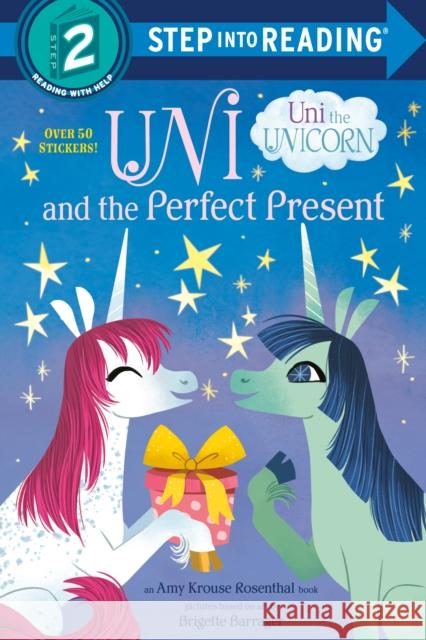 Uni and the Perfect Present (Uni the Unicorn) Amy Krous 9780593377727 Random House Books for Young Readers
