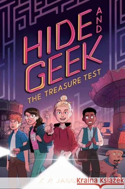 The Treasure Test (Hide and Geek #2) T. P. Jagger 9780593377970 Random House USA Inc