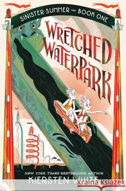 Wretched Waterpark Kiersten White 9780593379073 Yearling Books