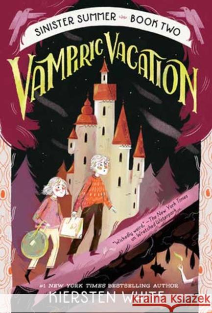 Vampiric Vacation Kiersten White 9780593379110 Random House USA Inc