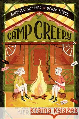 Camp Creepy Kiersten White 9780593379134