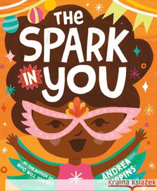 The Spark in You  9780593380093 Random House USA Inc