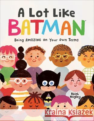 Batman Jacketed Hardcover Picture Book (DC Super Heroes: Batman) Keith Negley Random House 9780593380383 Random House Books for Young Readers