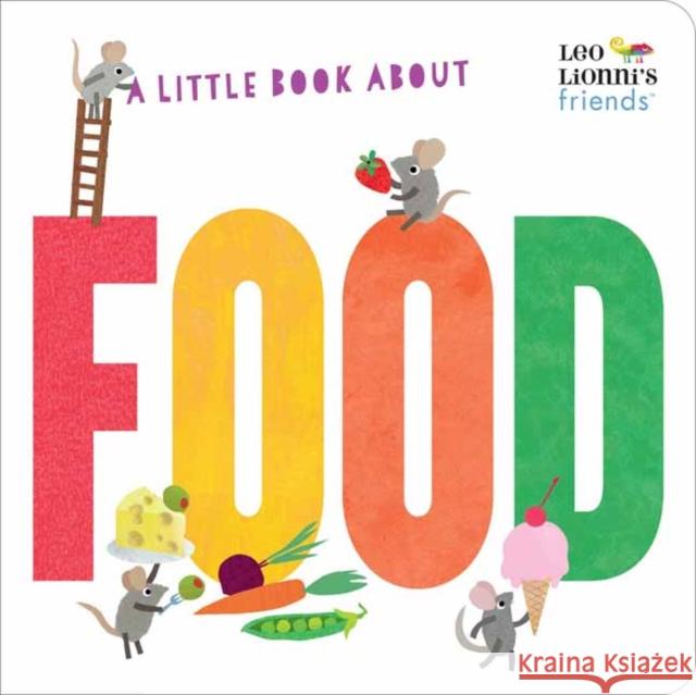 A Little Book about Food Lionni, Leo 9780593382158