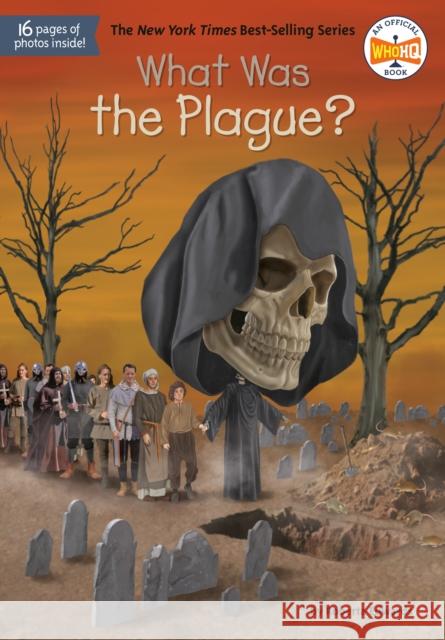 What Was the Plague? Roberta Edwards Who Hq                                   Dede Putra 9780593383650 Penguin Workshop