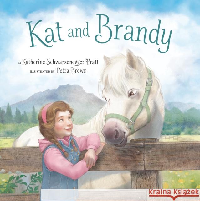 Kat and Brandy Katherine Schwarzenegger Pratt 9780593385838 Penguin Workshop