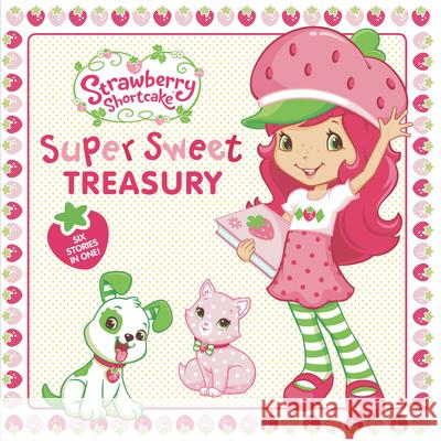 Super Sweet Treasury Samantha Brooke Amy Ackelsberg Marci Beighley 9780593386828 Penguin Young Readers Licenses