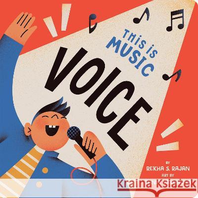 This Is Music: Voice Rekha S. Rajan Tania Yakunova 9780593387061 Rise X Penguin Workshop