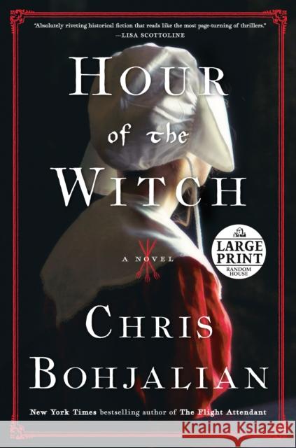 Hour of the Witch: A Novel Chris Bohjalian 9780593396513 Random House Large Print Publishing