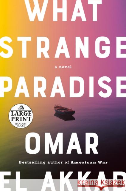 What Strange Paradise Omar E 9780593396575