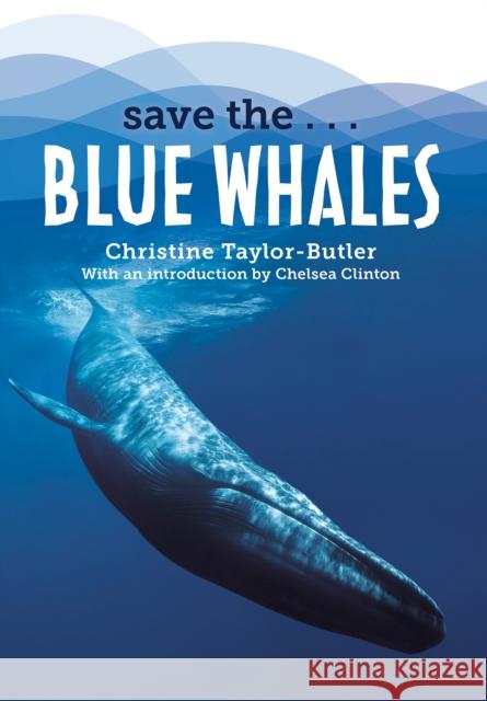 Save the...Blue Whales Chelsea Clinton 9780593404157