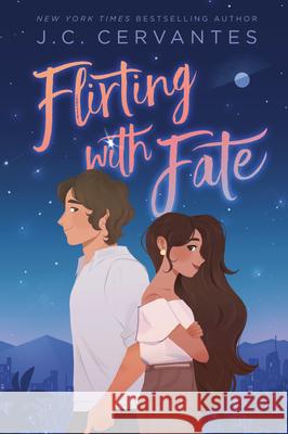 Flirting with Fate J. C. Cervantes 9780593404454 Razorbill