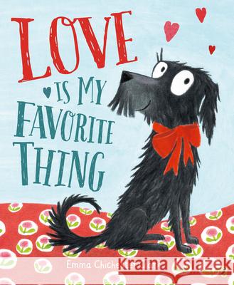 Love Is My Favorite Thing Emma Chicheste Emma Chicheste 9780593405550 Puffin Books