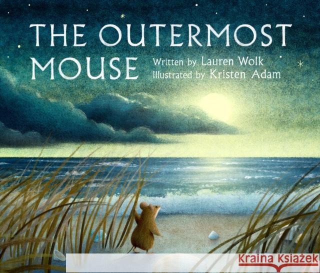 The Outermost Mouse Lauren Wolk 9780593407776