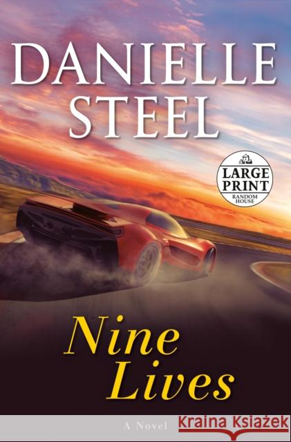 Nine Lives: A Novel Danielle Steel 9780593414736 Random House Large Print Publishing