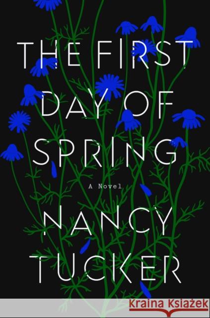 The First Day of Spring Nancy Tucker 9780593419083