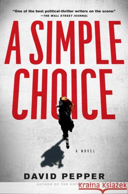 A Simple Choice David Pepper 9780593419731 Penguin Putnam Inc