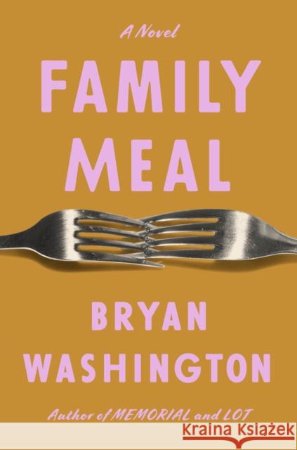 Family Meal: A Novel  9780593421093 Riverhead Books