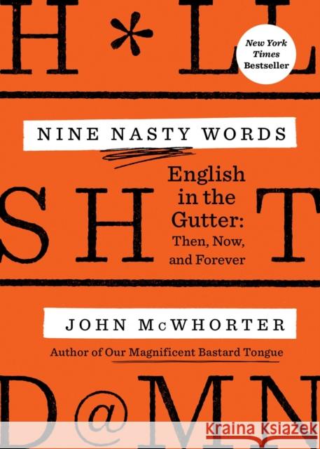 Nine Nasty Words John McWhorter 9780593421383 Penguin Random House Group