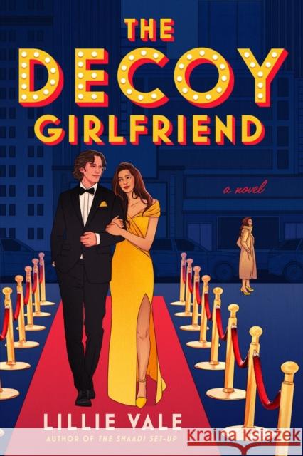 The Decoy Girlfriend Lillie Vale 9780593422021