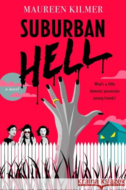 Suburban Hell Maureen Kilmer 9780593422373