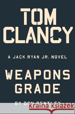 Tom Clancy Untitled Jack Ryan, Jr. #11 Don Bentley 9780593422816