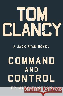 Tom Clancy Command and Control Marc Cameron 9780593422847
