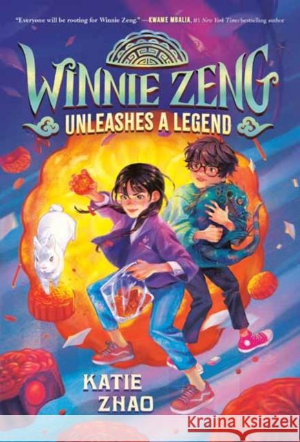 Winnie Zeng Unleashes a Legend Katie Zhao 9780593426609 Random House USA Inc