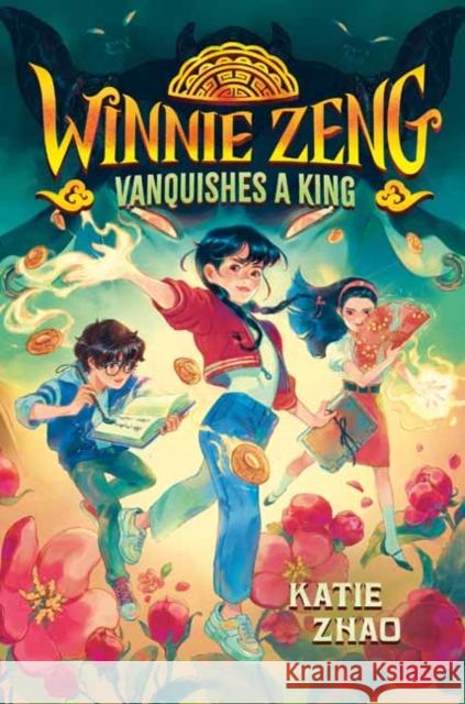 Winnie Zeng Vanquishes a King Katie Zhao 9780593426616