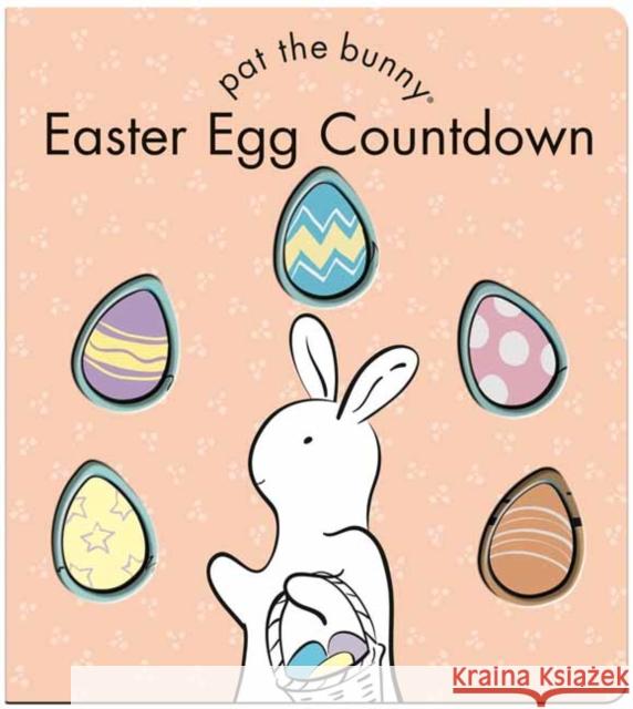 Easter Egg Countdown (Pat the Bunny) Random House                             Gillian Flint 9780593426852 Golden Books