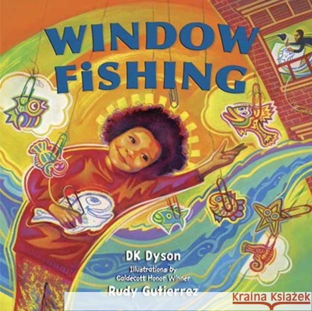 Window Fishing Dk Dyson Rudy Gutierrez 9780593429013