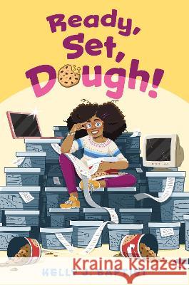 Ready, Set, Dough! Kelly J. Baptist 9780593429174 Crown Books for Young Readers