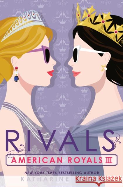 American Royals III: Rivals McGee, Katharine 9780593429709