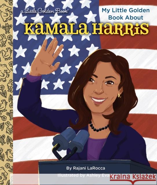My Little Golden Book about Kamala Harris Rajani Larocca 9780593430224 Golden Books