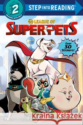 DC League of Super-Pets (DC League of Super-Pets Movie) Random House, Random House 9780593431986 Random House USA Inc