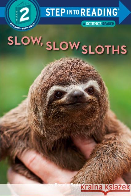 Slow, Slow Sloths Bonnie Bader 9780593432457