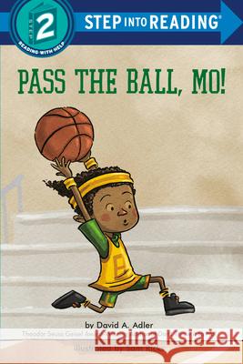 Pass the Ball, Mo! David A. Adler Sam Ricks 9780593432549 Random House Books for Young Readers