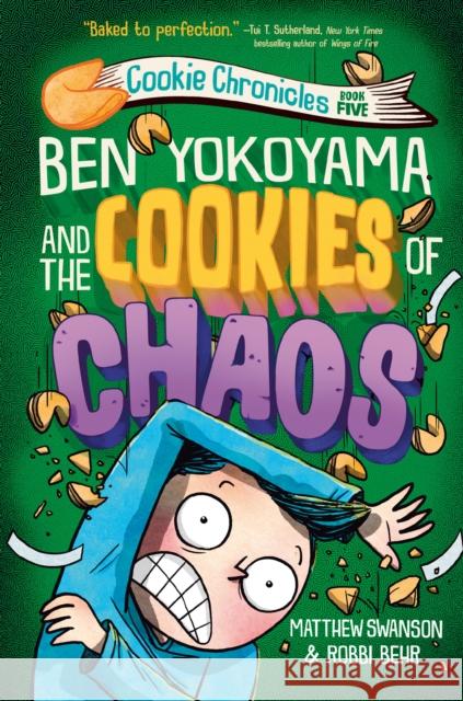 Ben Yokoyama and the Cookies of Chaos Robbi Behr 9780593433003