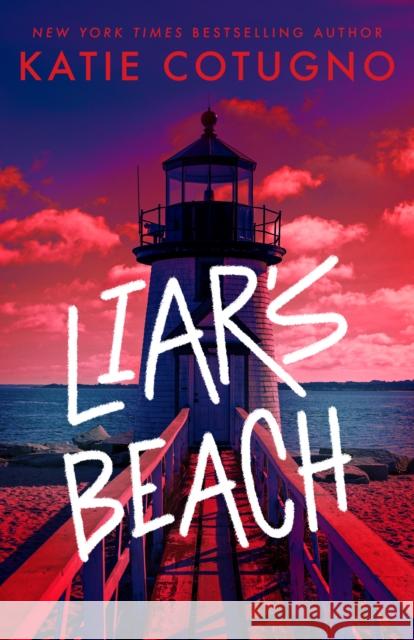 Liar's Beach Katie Cotugno 9780593433317