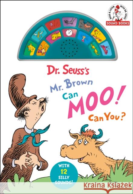 Dr. Seuss's Mr. Brown Can Moo! Can You?: With 12 Silly Sounds! Dr Seuss 9780593433928 Random House Books for Young Readers