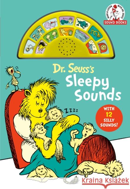 Dr. Seuss's Sleepy Sounds: With 12 Silly Sounds! Dr Seuss 9780593434284