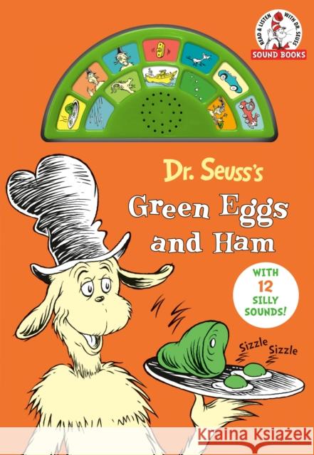 Dr. Seuss's Green Eggs and Ham with 12 Silly Sounds!: An Interactive Read and Listen Book Dr. Seuss 9780593434291 Random House Books for Young Readers