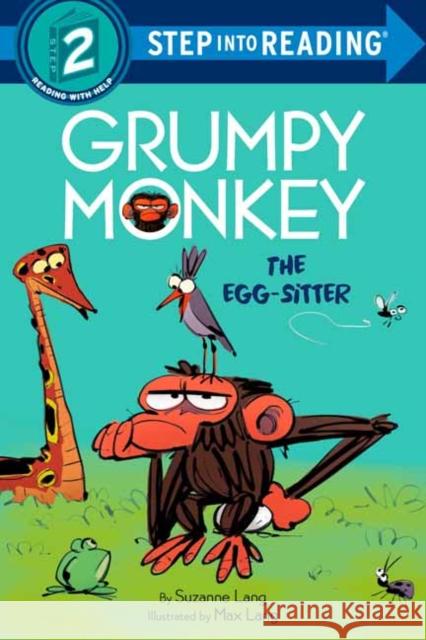 Grumpy Monkey The Egg-Sitter Suzanne Lang 9780593434642 Random House USA Inc