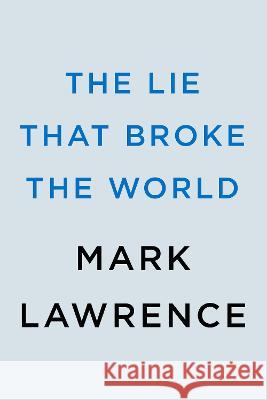 The Book That Broke the World Mark Lawrence 9780593437940 Ace Books