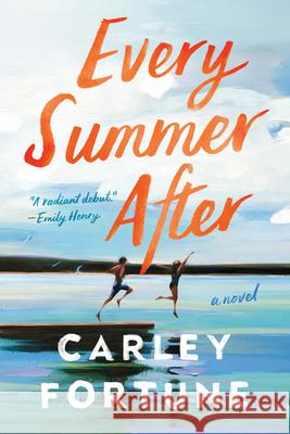 Every Summer After Carley Fortune 9780593438534 Berkley Books