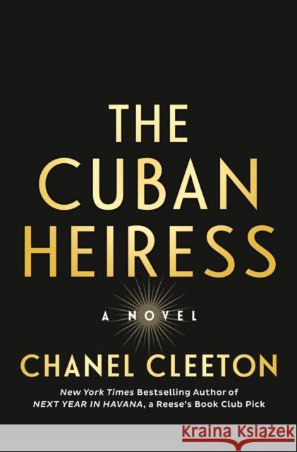 The Cuban Heiress Chanel Cleeton 9780593440483