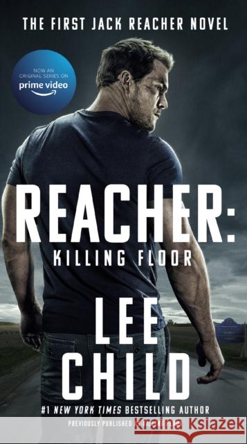 Reacher: Killing Floor (Movie Tie-In) Lee Child 9780593440643 PENGUIN RANDOM HOUSE USA