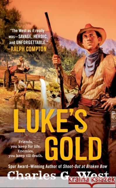 Luke's Gold Charles G. West 9780593441442 Berkley Books