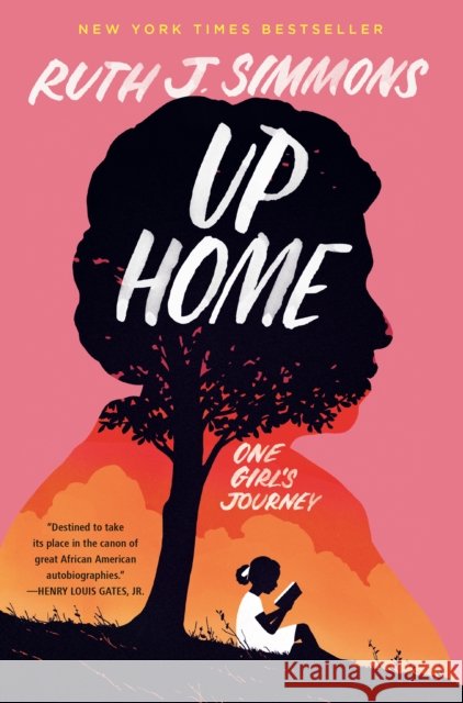 Up Home: One Girl's Journey Ruth J. Simmons 9780593446003 Random House USA Inc
